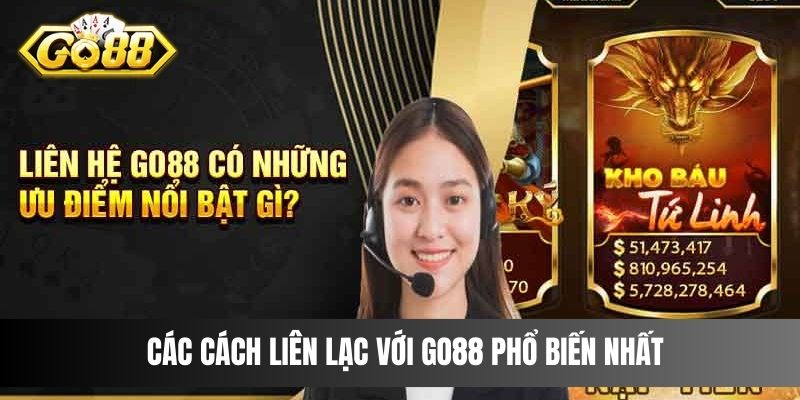 Các cách liên lạc với Go88 phổ biến nhất