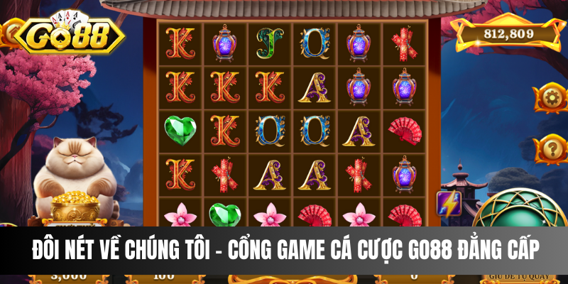 Đôi nét về chúng tôi - cổng game cá cược Go88 đẳng cấp