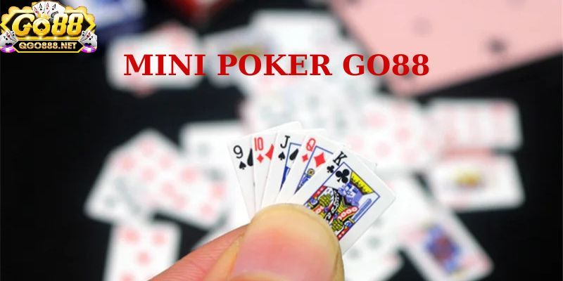 Mini poker go88